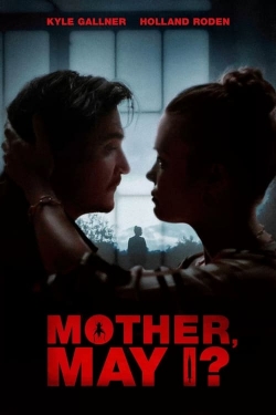 Watch Mother, May I? movies free hd online