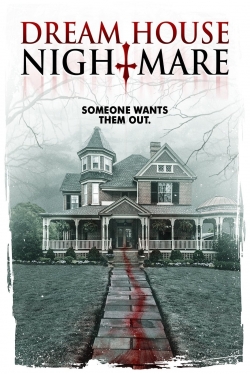 Watch Dream House Nightmare movies free hd online