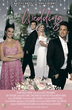 Watch Save the Wedding movies free hd online