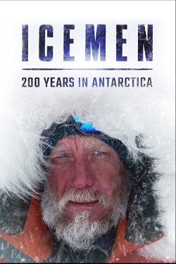 Watch Icemen: 200 years in Antarctica movies free hd online