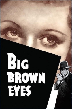 Watch Big Brown Eyes movies free hd online