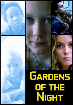 Watch Gardens of the Night movies free hd online