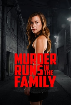 Watch Murder Runs in the Family movies free hd online