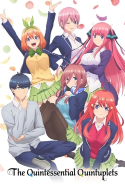 Watch The Quintessential Quintuplets movies free hd online