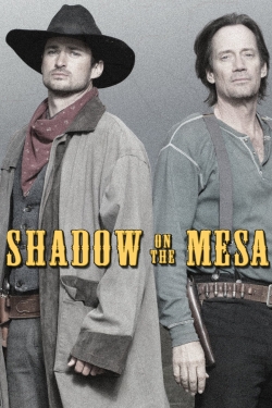 Watch Shadow on the Mesa movies free hd online