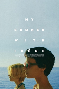 Watch My Summer With Irène movies free hd online