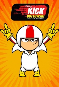 Watch Kick Buttowski: Suburban Daredevil movies free hd online