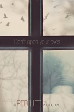 Watch Don't Open Your Eyes movies free hd online