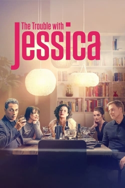 Watch The Trouble with Jessica movies free hd online