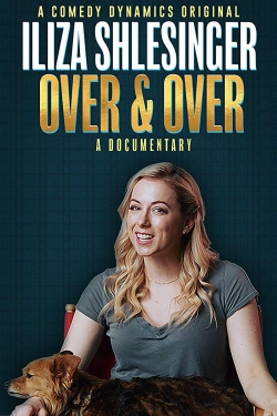 Watch Iliza Shlesinger: Over & Over movies free hd online