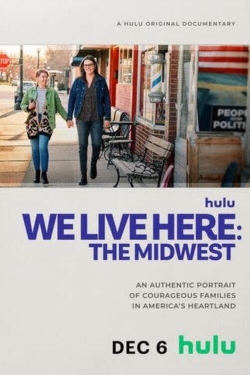 Watch We Live Here: The Midwest movies free hd online