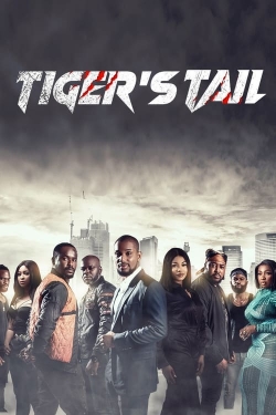 Watch Tiger's Tail movies free hd online