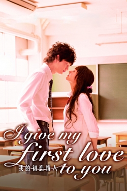 Watch I Give My First Love to You movies free hd online