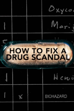 Watch How to Fix a Drug Scandal movies free hd online