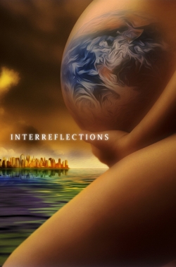 Watch InterReflections movies free hd online