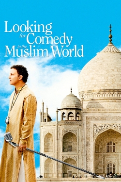 Watch Looking for Comedy in the Muslim World movies free hd online