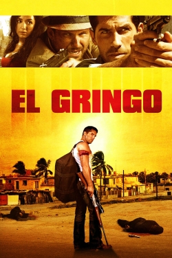 Watch El Gringo movies free hd online