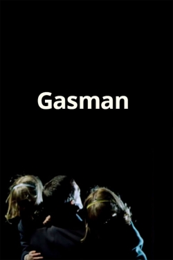 Watch Gasman movies free hd online