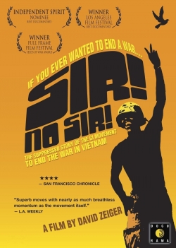 Watch Sir! No Sir! movies free hd online