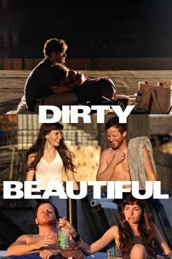 Watch Dirty Beautiful movies free hd online