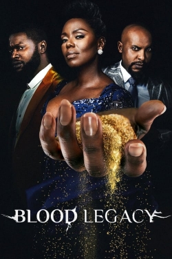 Watch Blood Legacy movies free hd online