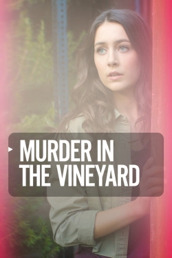 Watch Murder in the Vineyard movies free hd online