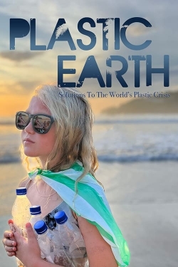 Watch Plastic Earth movies free hd online