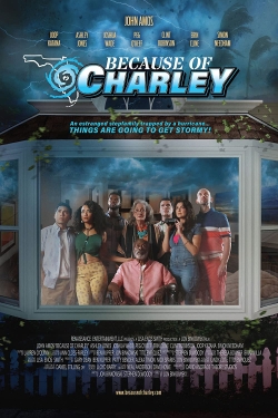 Watch Because of Charley movies free hd online