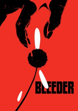 Watch Bleeder movies free hd online