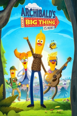 Watch Archibald's Next Big Thing Is Here movies free hd online