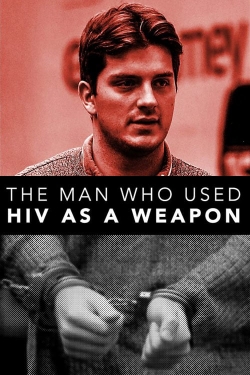 Watch The Man Who Used HIV As A Weapon movies free hd online