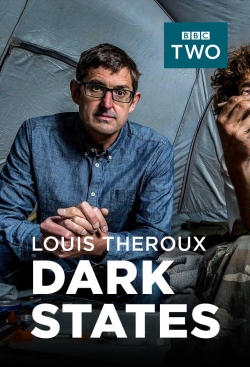 Watch Louis Theroux: Dark States movies free hd online