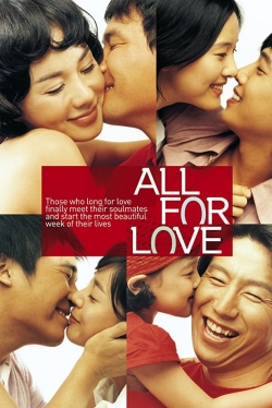 Watch All for Love movies free hd online