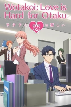 Watch Wotakoi: Love is Hard for Otaku movies free hd online