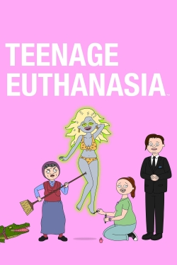 Watch Teenage Euthanasia movies free hd online