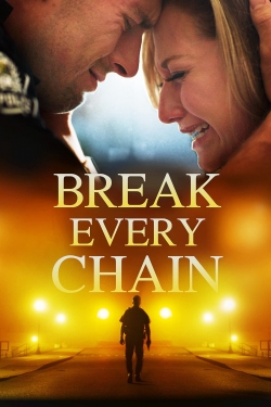 Watch Break Every Chain movies free hd online