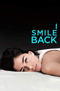 Watch I Smile Back movies free hd online