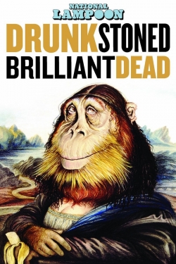 Watch Drunk Stoned Brilliant Dead: The Story of the National Lampoon movies free hd online