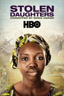 Watch Stolen Daughters: Kidnapped By Boko Haram movies free hd online