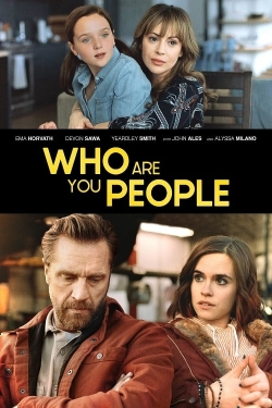 Watch Who Are You People movies free hd online