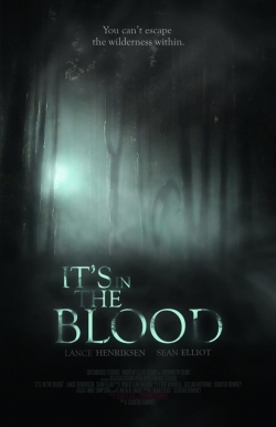 Watch It's in the Blood movies free hd online