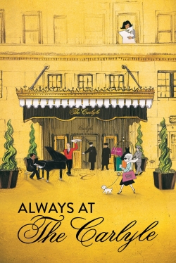 Watch Always at The Carlyle movies free hd online