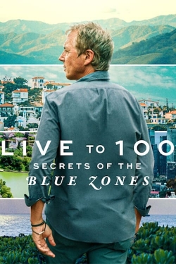 Watch Live to 100: Secrets of the Blue Zones movies free hd online