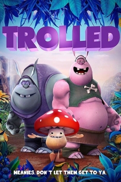 Watch Trolled movies free hd online