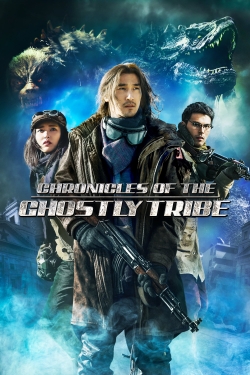 Watch Chronicles of the Ghostly Tribe movies free hd online