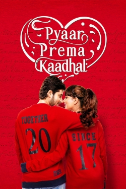 Watch Pyaar Prema Kaadhal movies free hd online