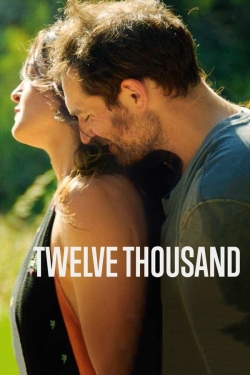 Watch Twelve Thousand movies free hd online