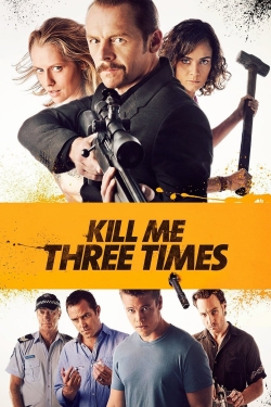 Watch Kill Me Three Times movies free hd online