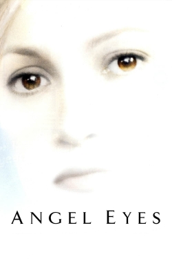 Watch Angel Eyes movies free hd online