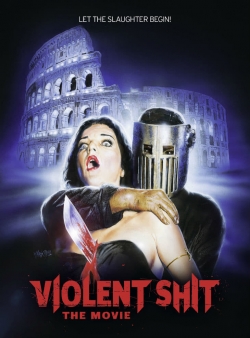 Watch Violent Shit: the Movie movies free hd online